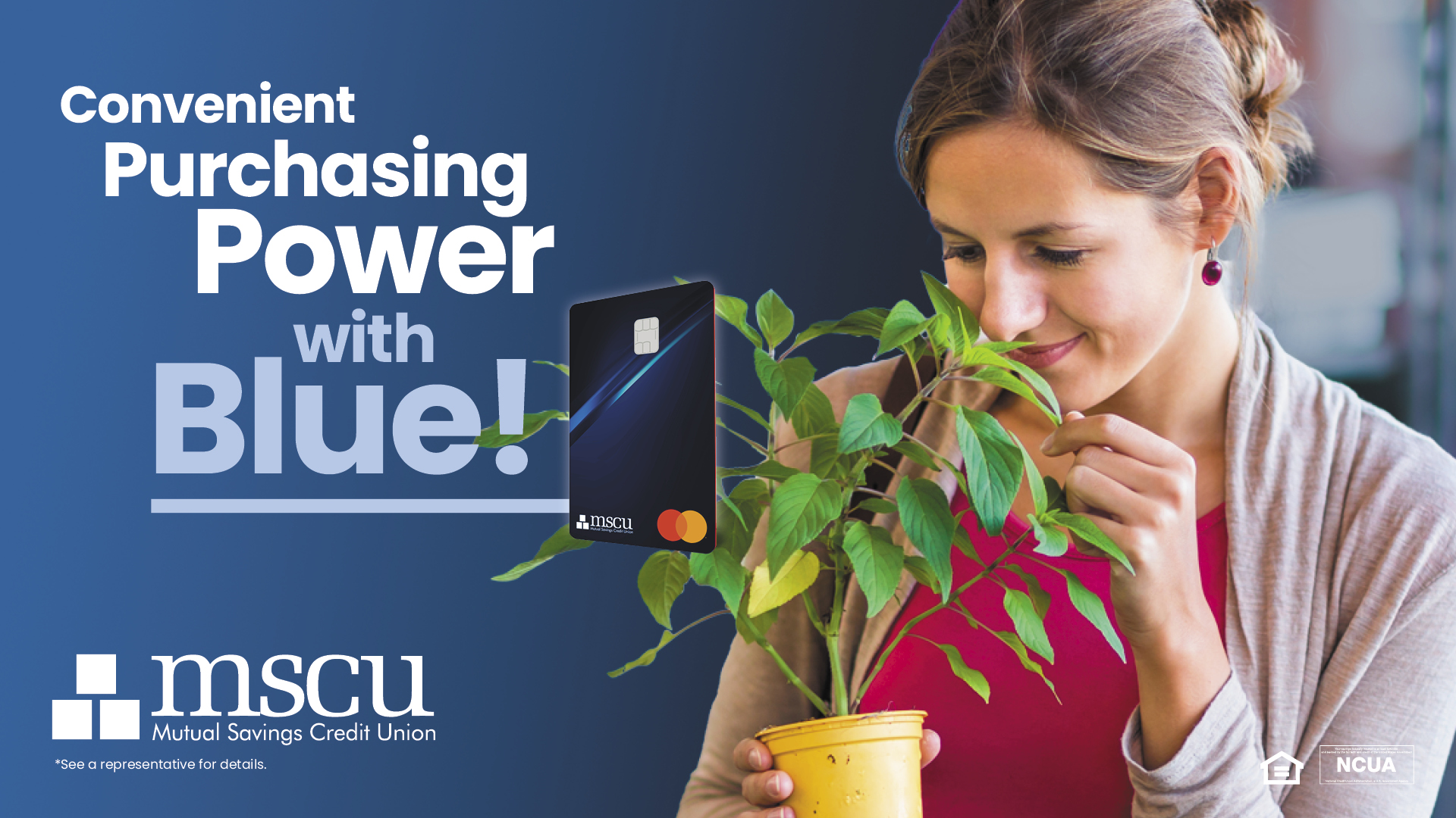 Convenient Purchasing Power with MSCU Blue.