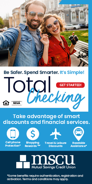 Be Safer. Spend Smarter. It's Simple with Total Checking at Mutual Savings Credit Union